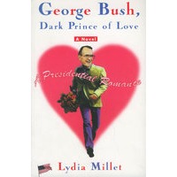 George Bush, Dark Prince of Love