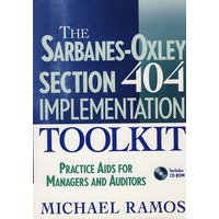 The Sarbanes-Oxley Section 404 Implementation Toolkit: Practice Aids for Managers and Auditors with管理审核工具包（附CD ROM）