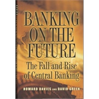 Banking on the Future 赌注未来-- 中央银行的兴衰
