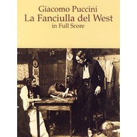 普契尼歌剧《西部女郎》全谱 La Fanciulla del West in Full Score