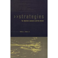 Strategies for Electronic Commerce on Internet电子商务与因特网的战略