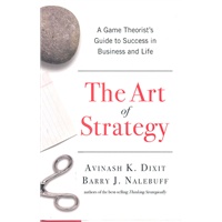 The Art of Strategy: A Game Theorist's Guide to Success in Business and Life 谋略的艺术：一个博弈理论家对商场和生活获取成功的指南