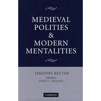 Medieval polities and modern mentalities中世纪的政治与现代智力