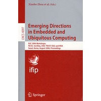 嵌入与普及计算的新方向:EUC 2006 研讨会/会议录Emerging directions in embedded and ubiquitous computing