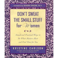 不必大惊小怪――生活指南 Don't Sweat the Small Stuff for Women
