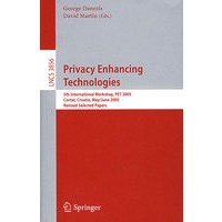 隐私增强技术： PET 2005/会议文集 Privacy enhancing technologies
