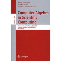 科学计算中的计算机代数： CASC 2006/会议录LNCS-4194: Computer algebra in scientific computing