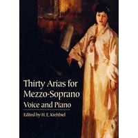 30首咏叹调和女中音歌曲钢琴曲谱Thirty Arias for Mezzo-Soprano: Voice and Piano