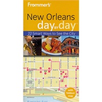 Frommer'S New Orleans Day By Day, 1St Edition(ISBN=9780470487266)