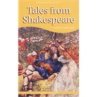Tales from Shakespeare(Wordsworth Classics)莎士比亚故事集 9781853261404