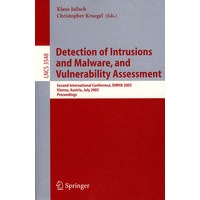 Intrusion and Malware Detection and Vulnerability Assessment（入侵与恶意软件及易损性评价/会议录）