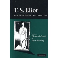 T.S Eliot and the Concept of Tradition艾略特和传统的概念