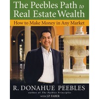 The Peebles Path To Real Estate Wealth: How To Make Money In Any Market皮布尔斯房地产财富之路：任何市场赚钱之道