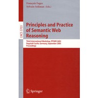 Principles and Practice of Semantic Web Reasoning语义网推理的原理与实践/会议录