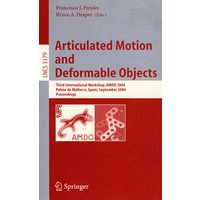 Articulated Motion and Deformable Objects(关节运动与可变形物体/会议录)